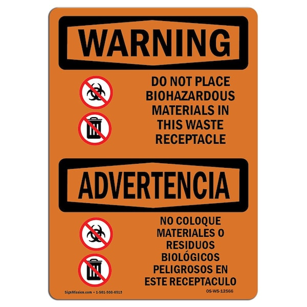 Safety Sign, OSHA WARNING, 12" Height, 18" Width, Do Not Place Biohazard Bilingual, Landscape